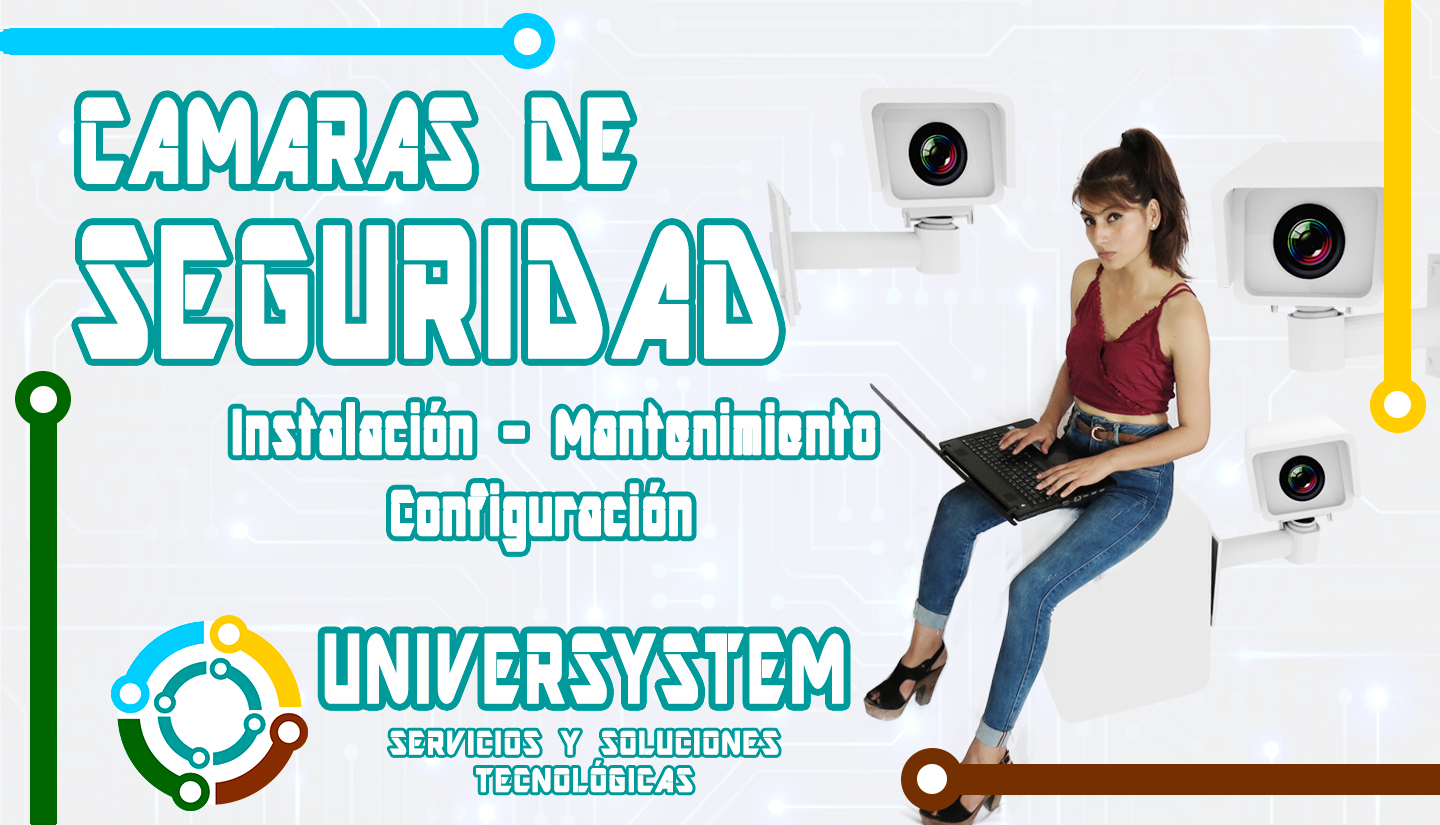 camara Seguridad - UniverSystem :: Servicios y soluciones tecnológicas.